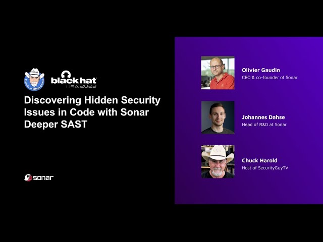 SecurityGuy TV| Discovering Hidden Security Issues in Code with Sonar Deeper SAST